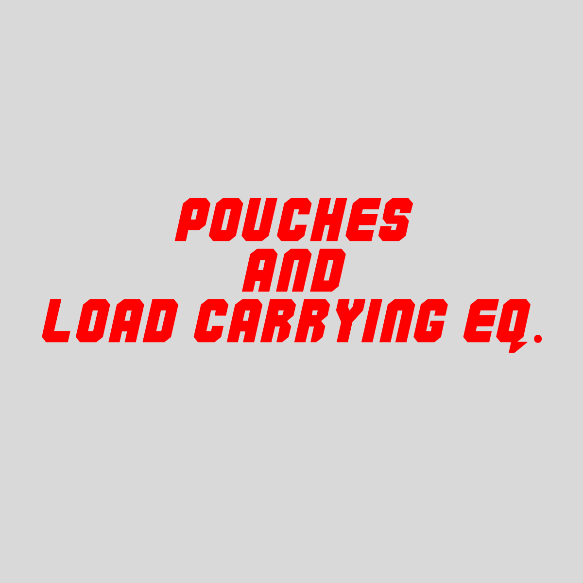 Pouches and LCE